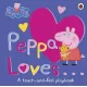 Peppa Loves: A Touch-and-Feel Playbook