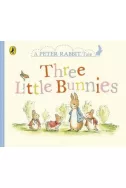 Three Little Bunnies: Peter Rabbit Tales