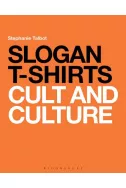 Slogan T-Shirts: Cult and Culture