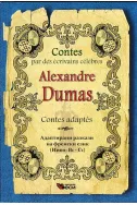 Contes adaptes: Alexandre Dumas