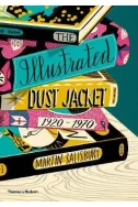 The Illustrated Dust Jacket: 1920-1970