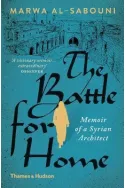 The Battle for Home: Memoir of a Syrian Architect