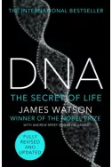 DNA: The Secret of Life, Fully Revised and Updated