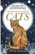 The Mysterious World of Cats