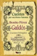 Benito Perez Galdos. Cuentos bilingues