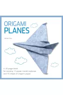 Origami Airplanes: Fold and Fly