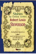 Stories by famous writers: Robert Loius Stevenson