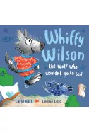 Whiffy Wilson:The Wolf who wouldn't go to bed