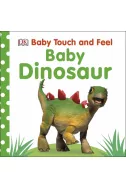 Baby Touch and Feel Baby Dinosaur
