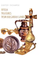 Fifteen treasures from Bulgarian lands