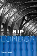 Hip Hotels: London
