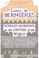 Sunday Morning at the Centre of the World
