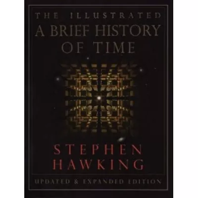 The Illustrated a Brief History of Time
