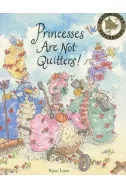 Princesses are Not Quitters