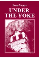 Under the Yoke. Под игото