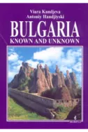 Bulgaria: Known and unknown