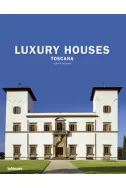 Luxury Houses Toscana